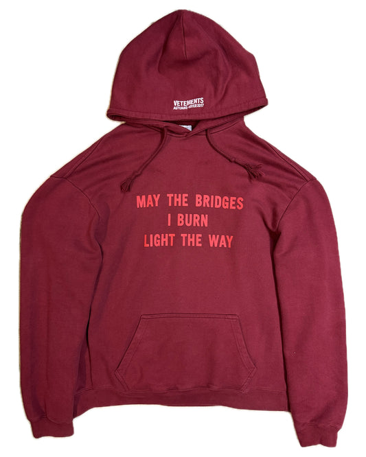 Vetements AW 2016 May The Bridges I Burn Light The Way Sweatshirt